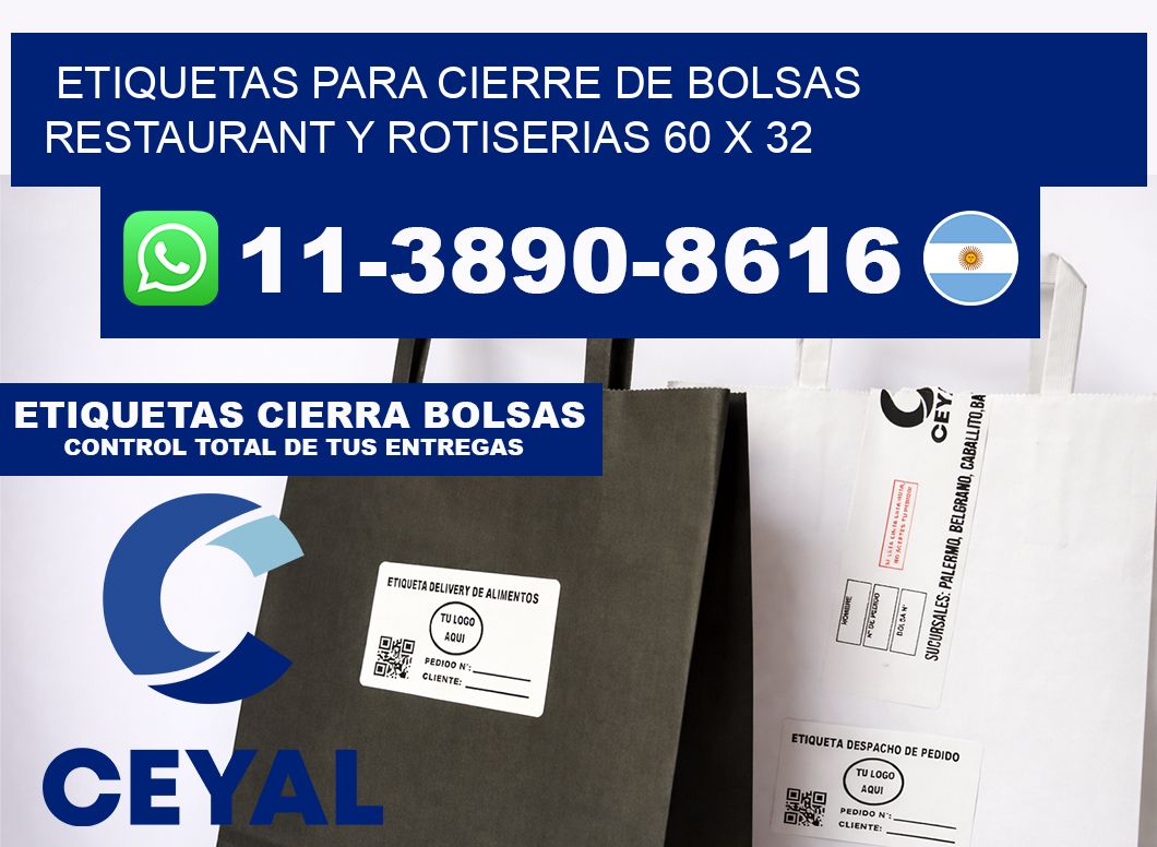 ETIQUETAS PARA CIERRE DE BOLSAS RESTAURANT Y ROTISERIAS 60 x 32