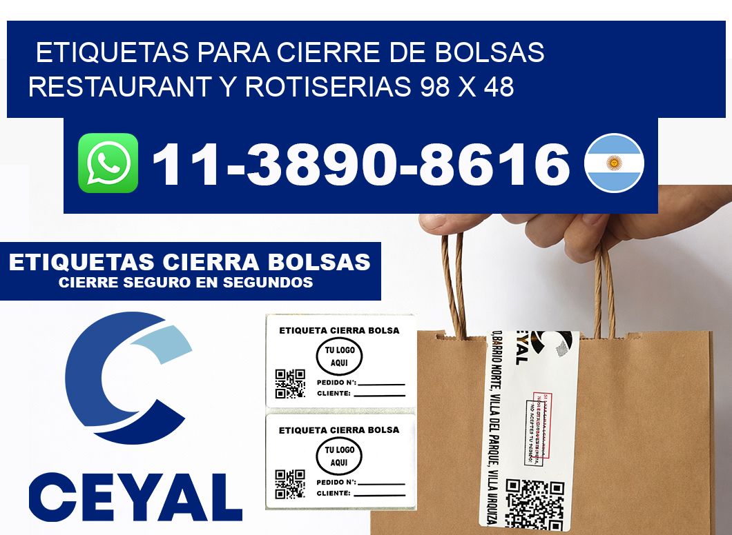 ETIQUETAS PARA CIERRE DE BOLSAS RESTAURANT Y ROTISERIAS 98 x 48