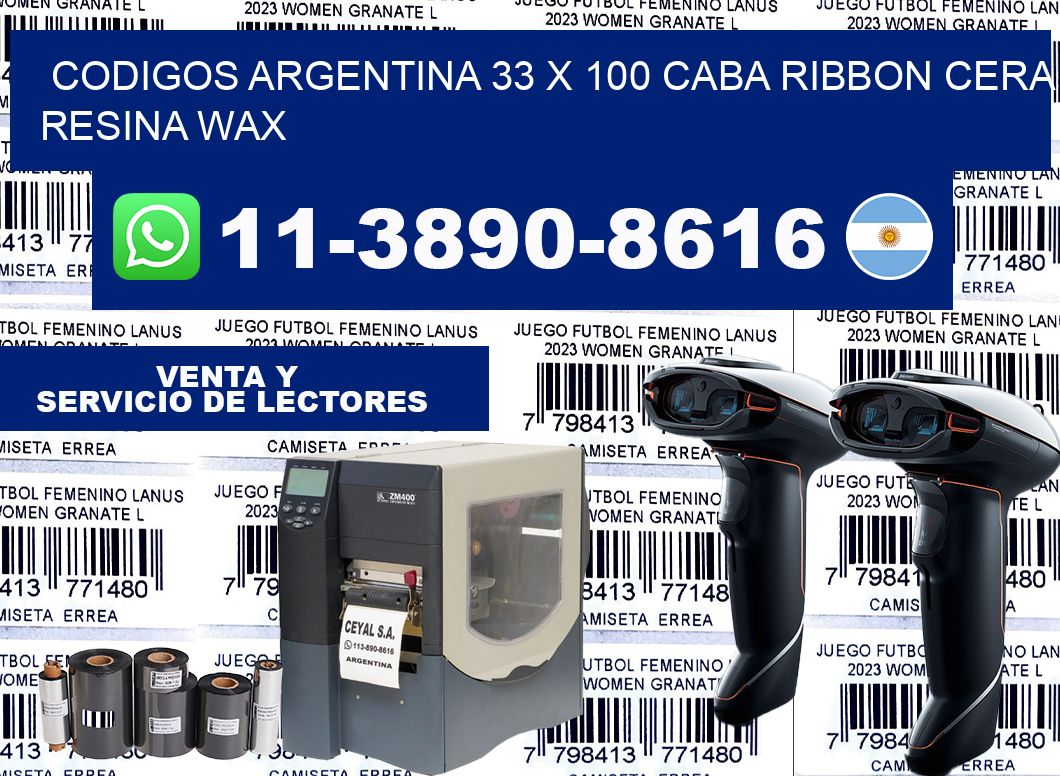 codigos Argentina 33 x 100 CABA Ribbon cera resina wax
