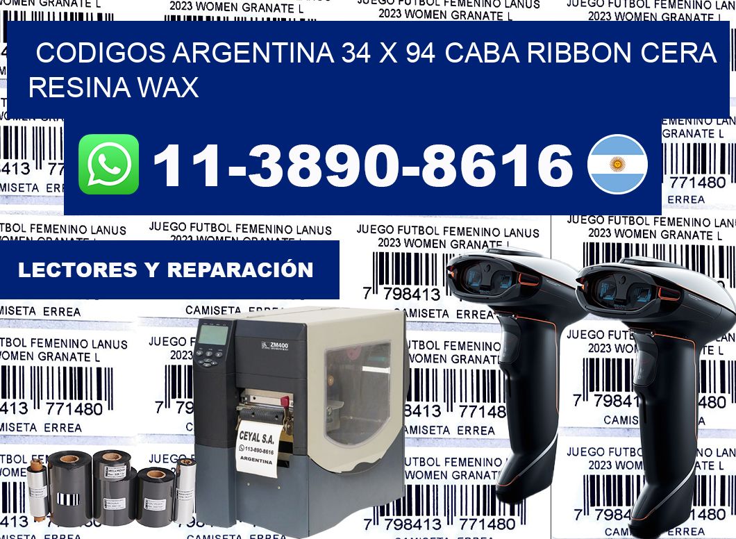 codigos Argentina 34 x 94 CABA Ribbon cera resina wax