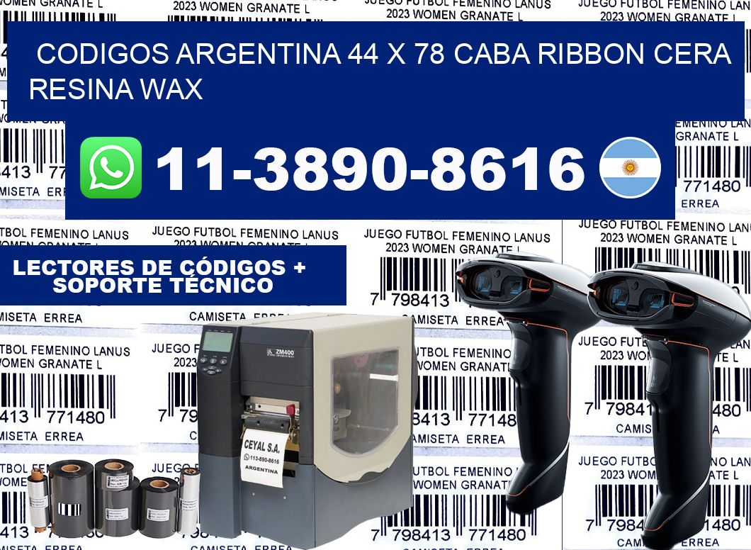 codigos Argentina 44 x 78 CABA Ribbon cera resina wax