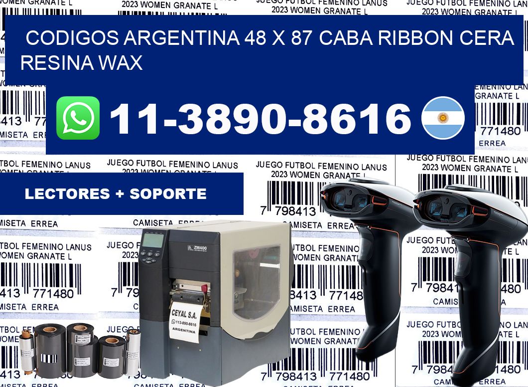 codigos Argentina 48 x 87 CABA Ribbon cera resina wax