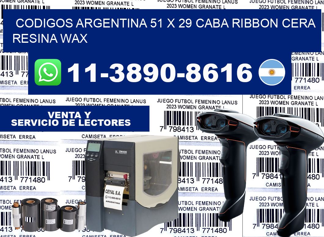 codigos Argentina 51 x 29 CABA Ribbon cera resina wax