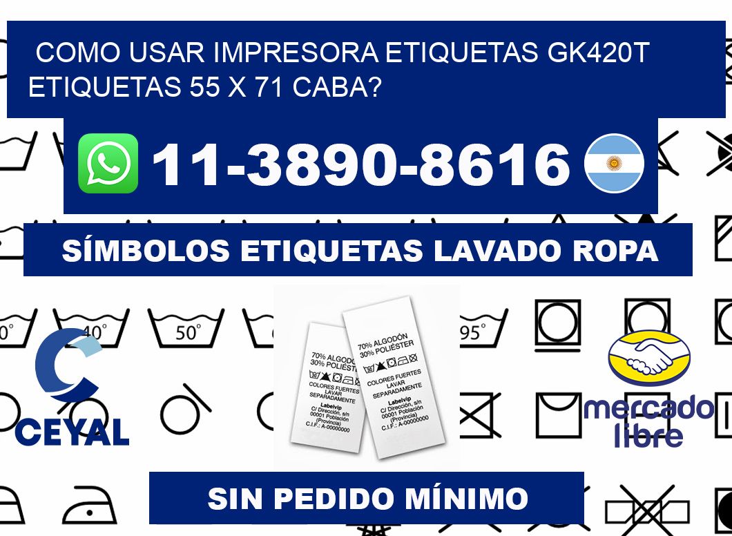 como usar impresora etiquetas gk420t etiquetas 55 x 71 CABA?