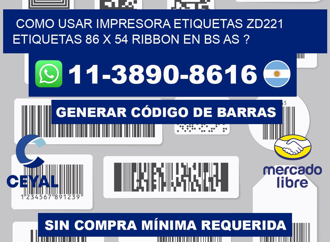 como usar impresora etiquetas zd221 etiquetas 86 x 54 ribbon en BS AS ?