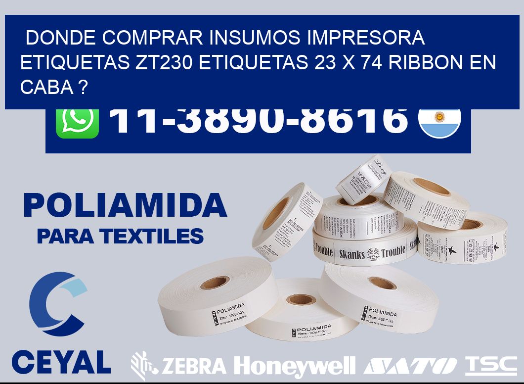 donde comprar insumos impresora etiquetas zt230 etiquetas 23 x 74 ribbon en CABA ?
