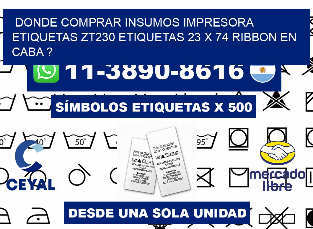 donde comprar insumos impresora etiquetas zt230 etiquetas 23 x 74 ribbon en CABA ?