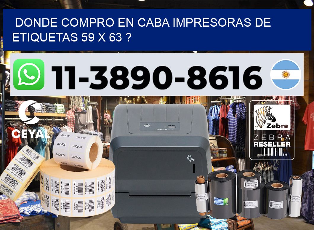 donde compro en CABA impresoras de etiquetas 59 x 63 ?