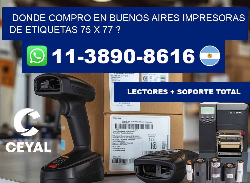 donde compro en buenos aires impresoras de etiquetas 75 x 77 ?