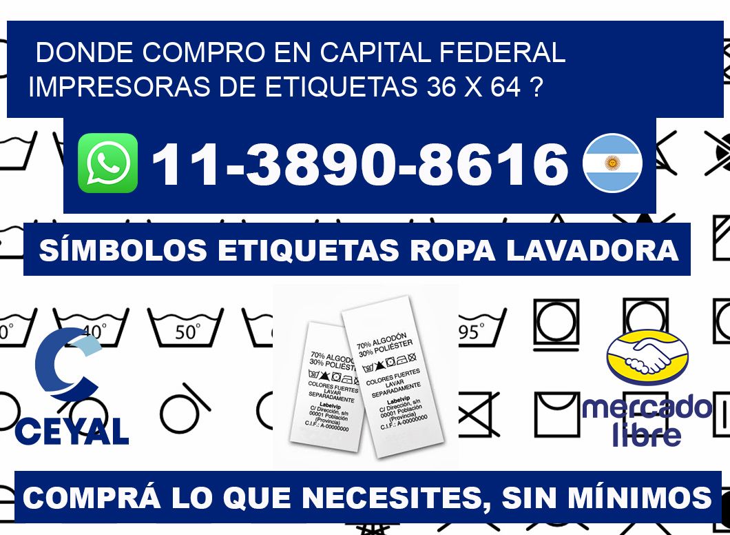 donde compro en capital federal impresoras de etiquetas 36 x 64 ?