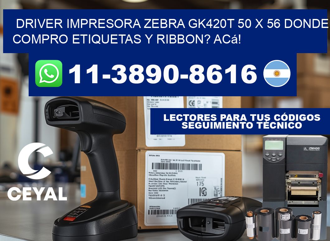 driver impresora zebra gk420t 50 x 56 Donde compro etiquetas y ribbon? Acá!