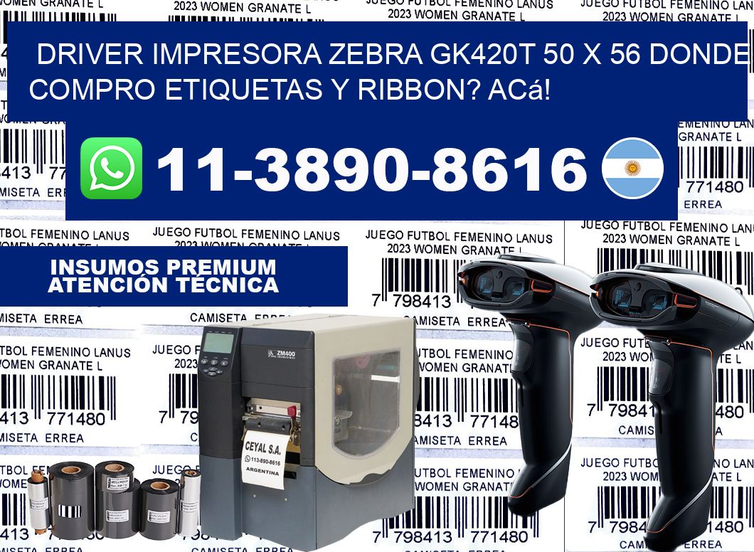 driver impresora zebra gk420t 50 x 56 Donde compro etiquetas y ribbon? Acá!