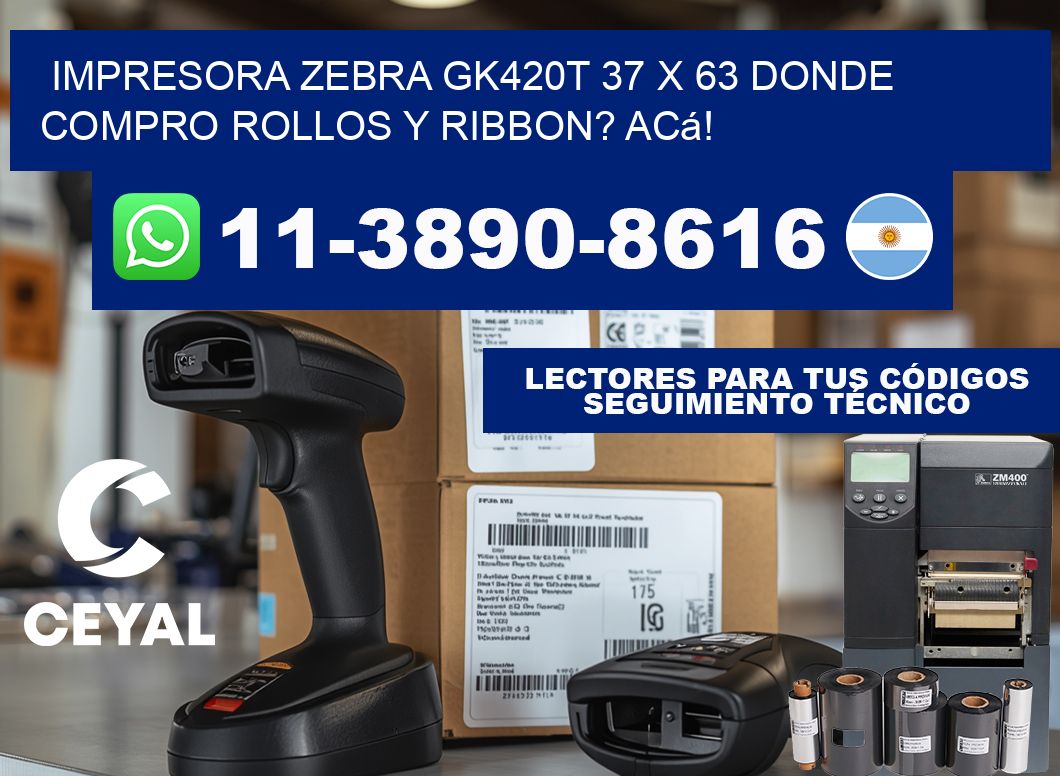 impresora zebra gk420t 37 x 63 Donde compro rollos y ribbon? Acá!