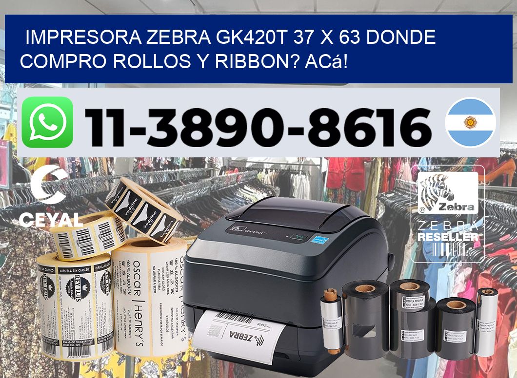 impresora zebra gk420t 37 x 63 Donde compro rollos y ribbon? Acá!