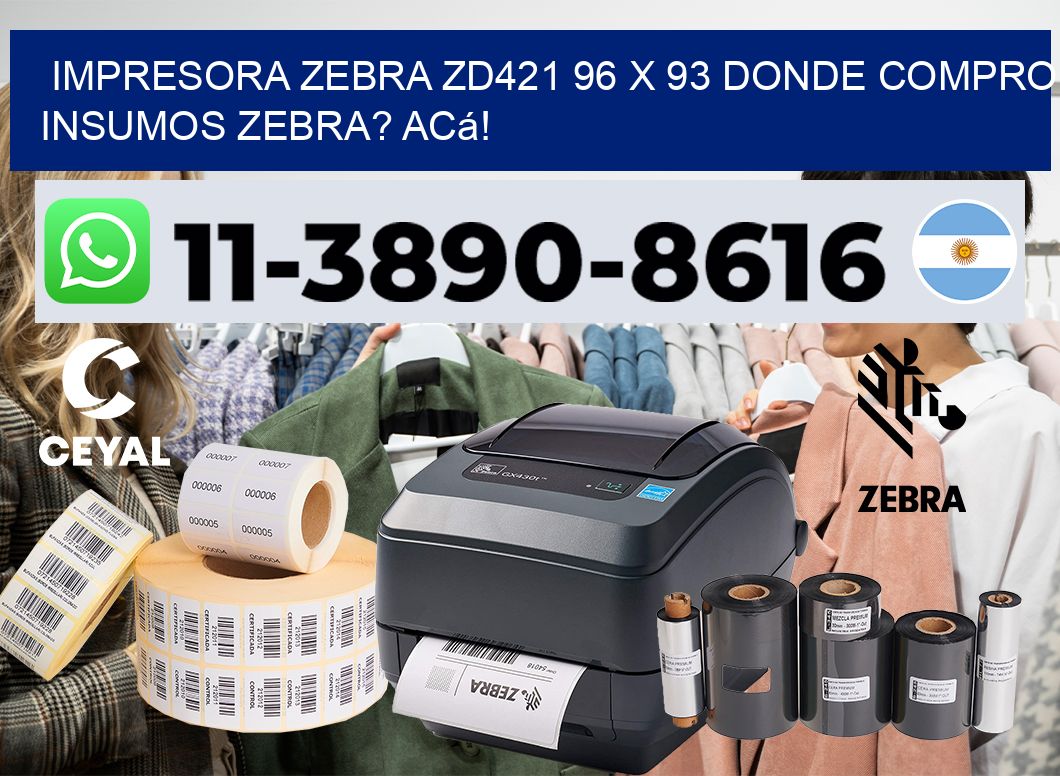 impresora zebra zd421 96 x 93 Donde compro insumos zebra? Acá!
