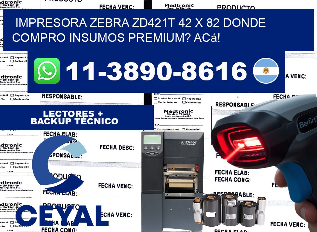 impresora zebra zd421t 42 x 82 Donde compro insumos premium? Acá!
