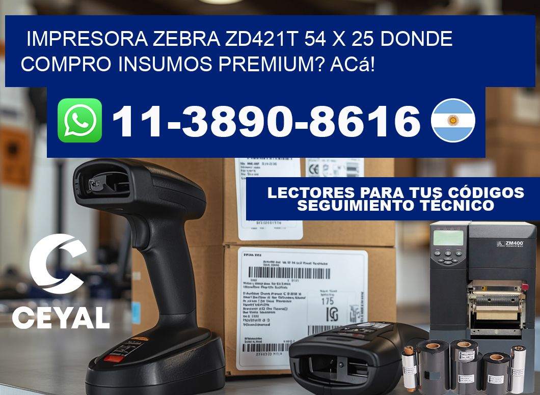 impresora zebra zd421t 54 x 25 Donde compro insumos premium? Acá!