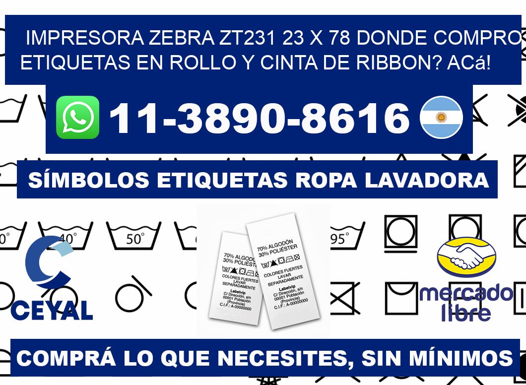 impresora zebra zt231 23 x 78 Donde compro etiquetas en rollo y cinta de ribbon? Acá!