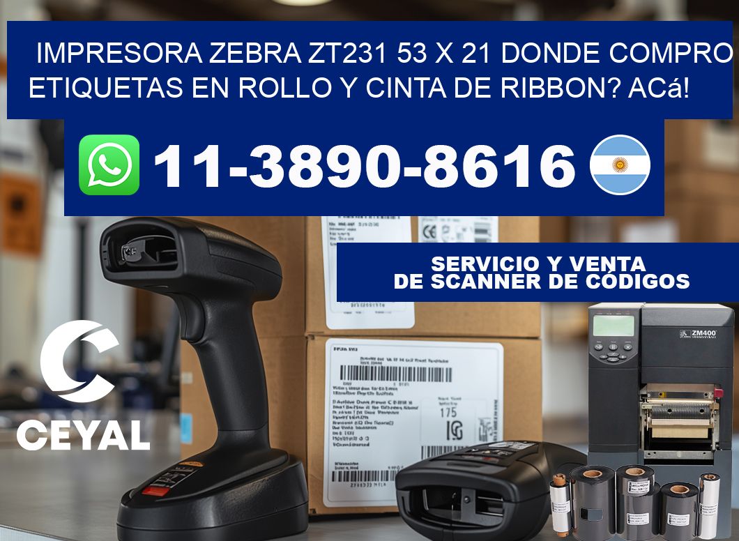 impresora zebra zt231 53 x 21 Donde compro etiquetas en rollo y cinta de ribbon? Acá!
