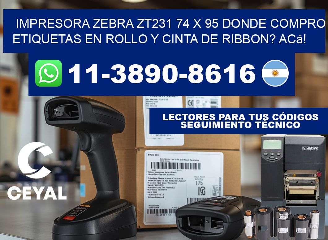impresora zebra zt231 74 x 95 Donde compro etiquetas en rollo y cinta de ribbon? Acá!