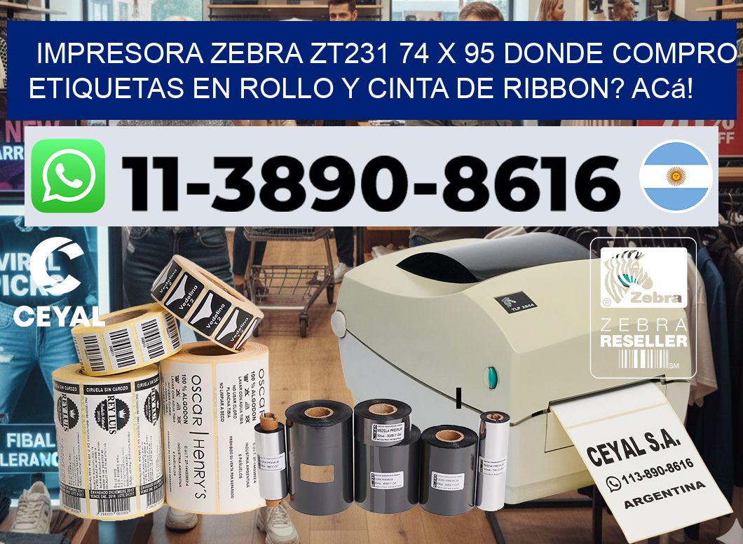 impresora zebra zt231 74 x 95 Donde compro etiquetas en rollo y cinta de ribbon? Acá!