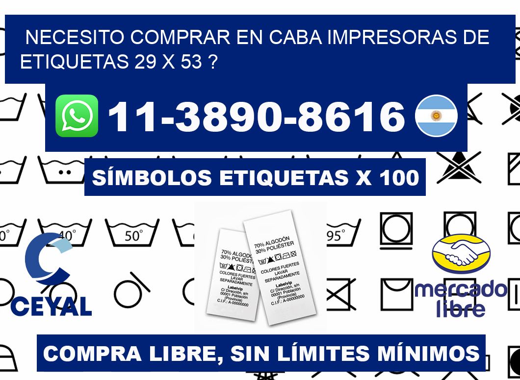 necesito comprar en CABA impresoras de etiquetas 29 x 53 ?