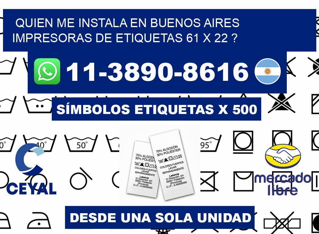 quien me instala en buenos aires impresoras de etiquetas 61 x 22 ?