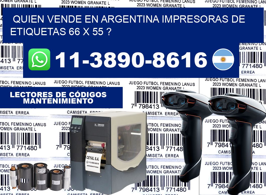 quien vende en argentina impresoras de etiquetas 66 x 55 ?