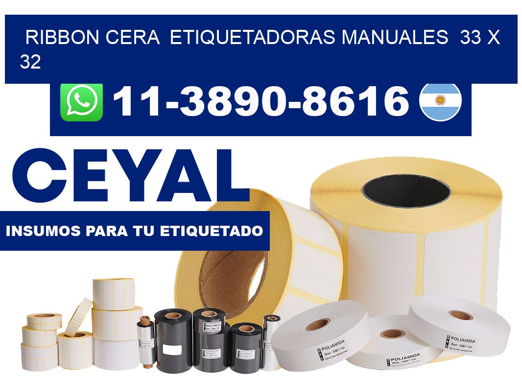ribbon cera  Etiquetadoras Manuales  33 x 32
