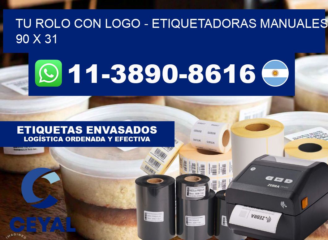 tu rolo con logo - Etiquetadoras Manuales 90 x 31
