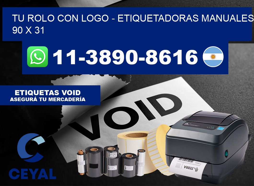 tu rolo con logo - Etiquetadoras Manuales 90 x 31