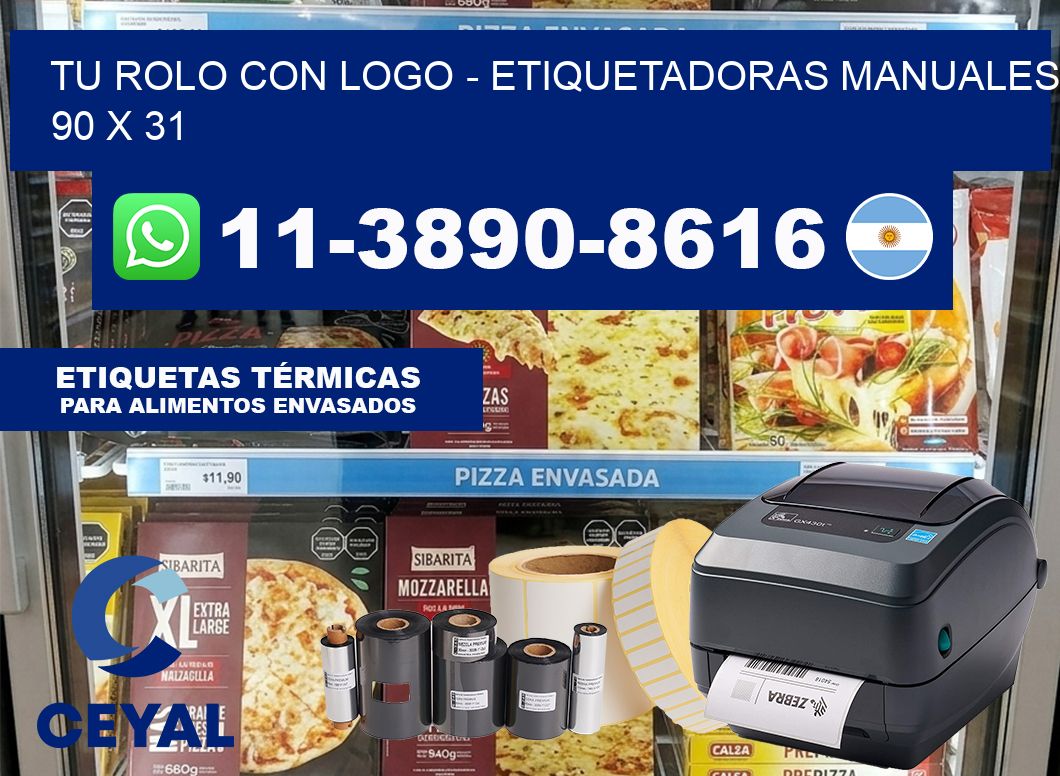 tu rolo con logo – Etiquetadoras Manuales  90 x 31
