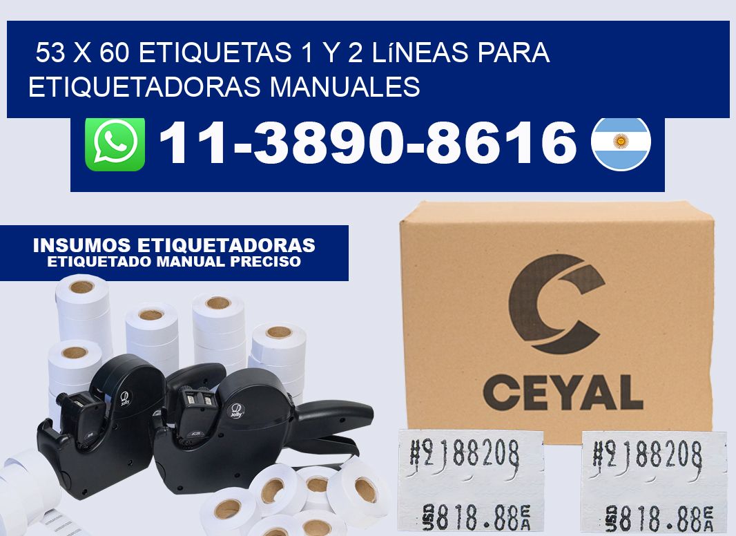 53 x 60 Etiquetas 1 y 2 líneas para etiquetadoras manuales