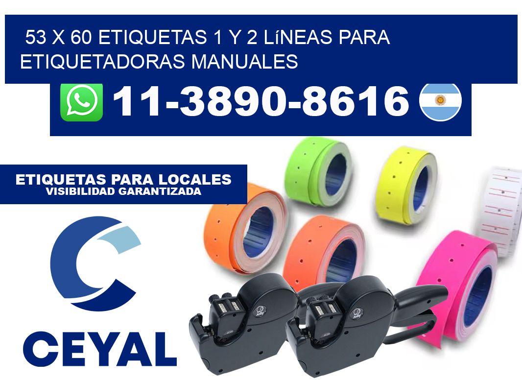 53 x 60 Etiquetas 1 y 2 líneas para etiquetadoras manuales