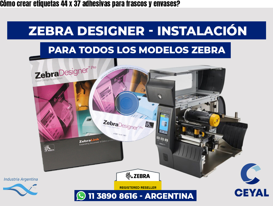 Cómo crear etiquetas 44 x 37 adhesivas para frascos y envases?