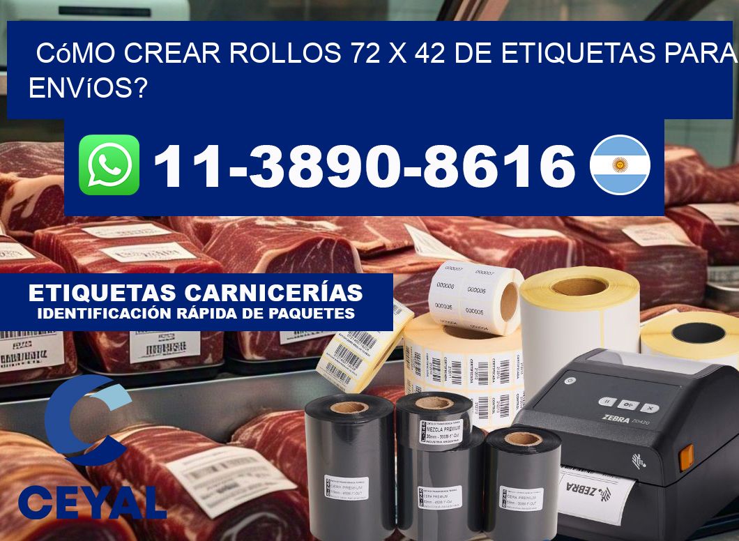 Cómo crear rollos 72 x 42 de etiquetas para envíos?