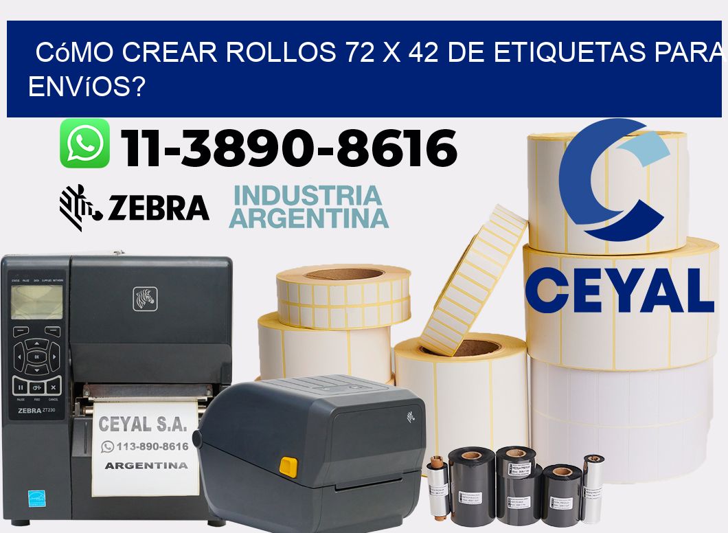 Cómo crear rollos 72 x 42 de etiquetas para envíos?