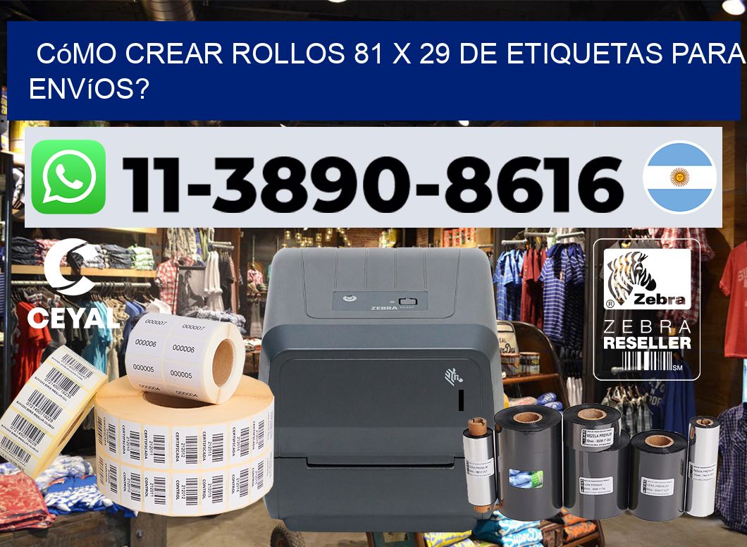 Cómo crear rollos 81 x 29 de etiquetas para envíos?