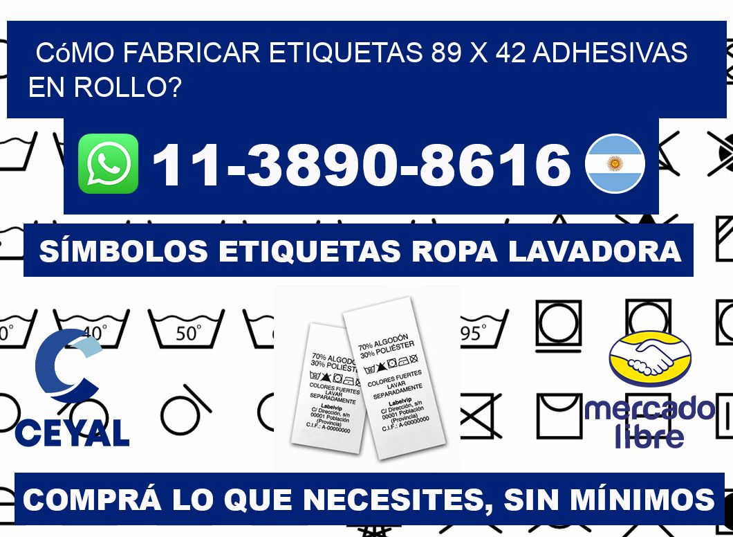 Cómo fabricar etiquetas 89 x 42 adhesivas en rollo?