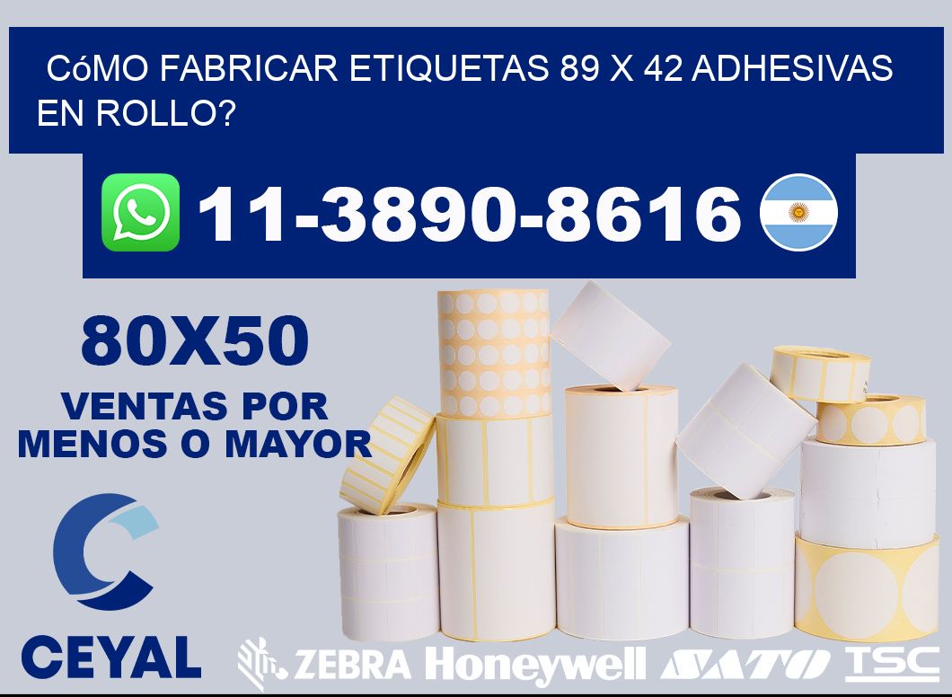 Cómo fabricar etiquetas 89 x 42 adhesivas en rollo?