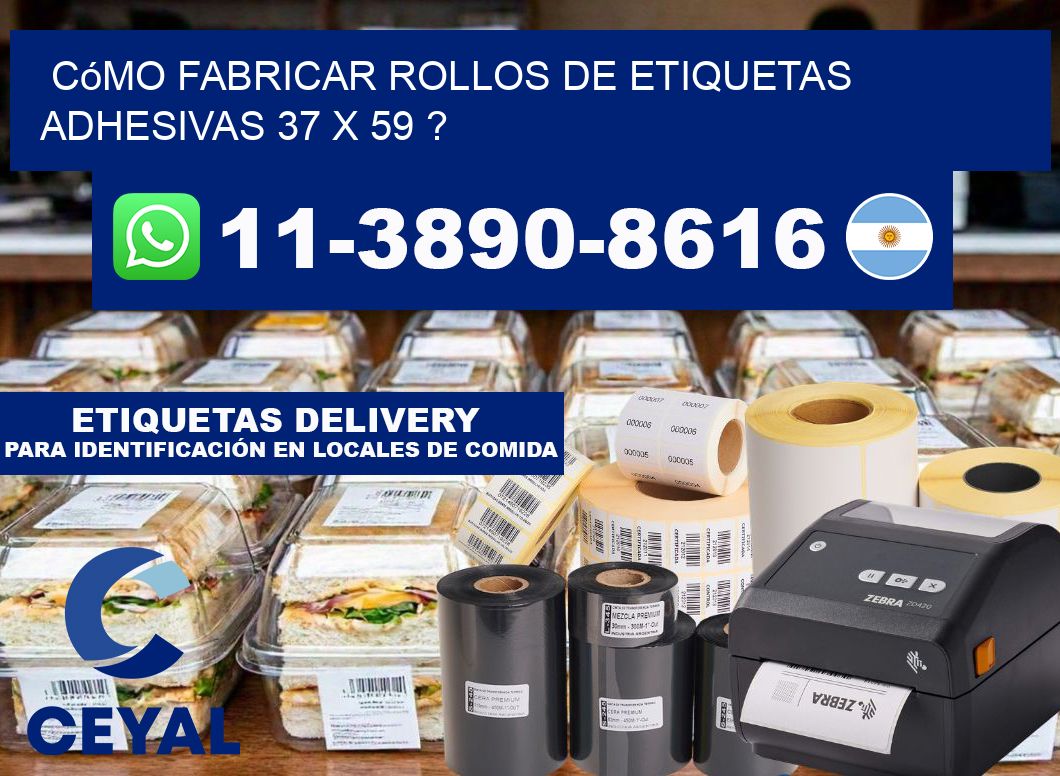 Cómo fabricar rollos de etiquetas adhesivas 37 x 59 ?