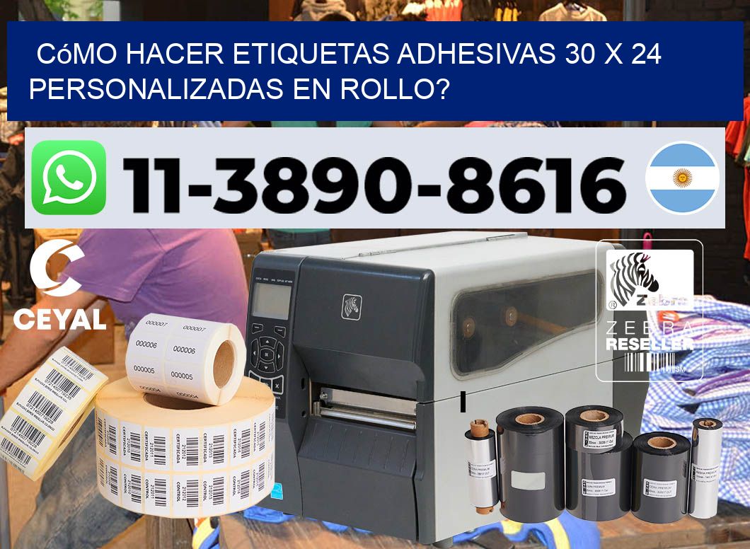 Cómo hacer etiquetas adhesivas 30 x 24 personalizadas en rollo?