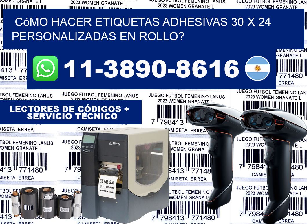 Cómo hacer etiquetas adhesivas 30 x 24 personalizadas en rollo?