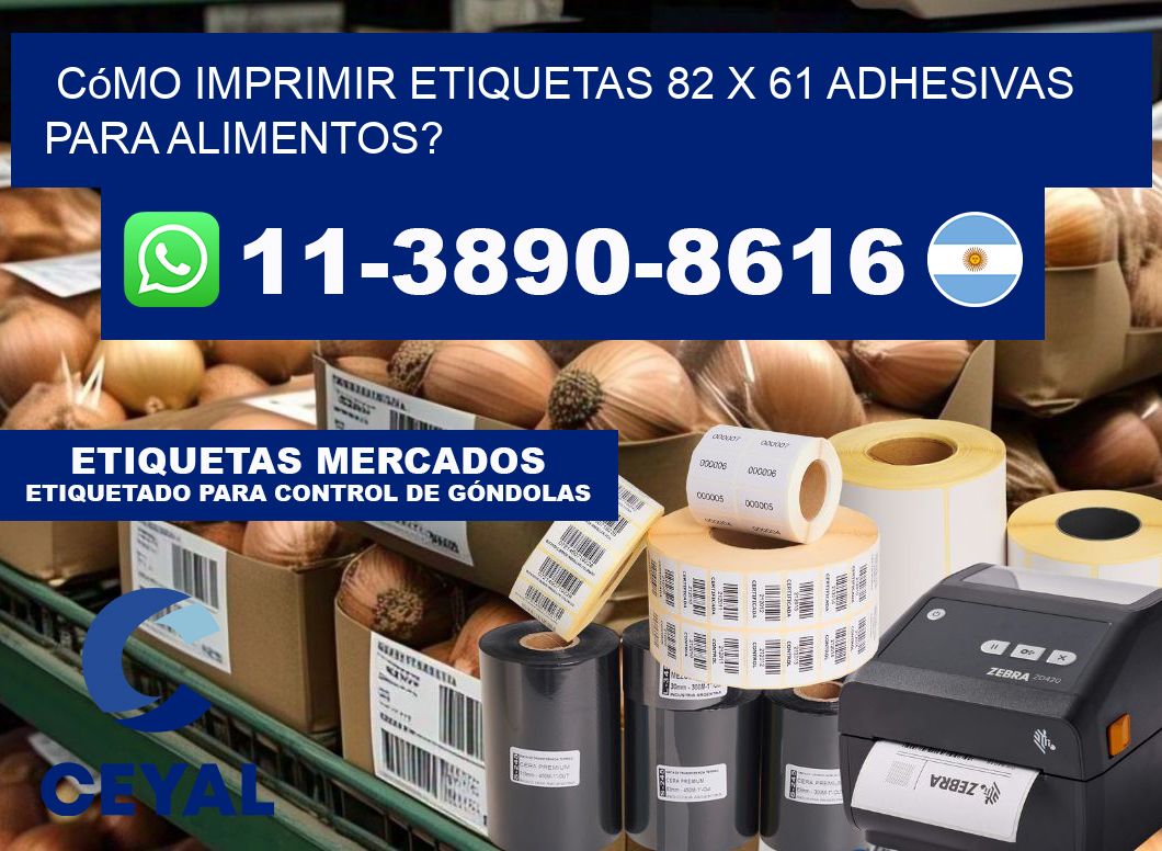 Cómo imprimir etiquetas 82 x 61 adhesivas para alimentos?