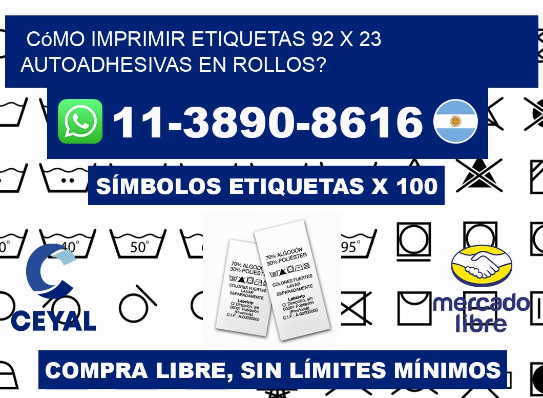 Cómo imprimir etiquetas 92 x 23 autoadhesivas en rollos?