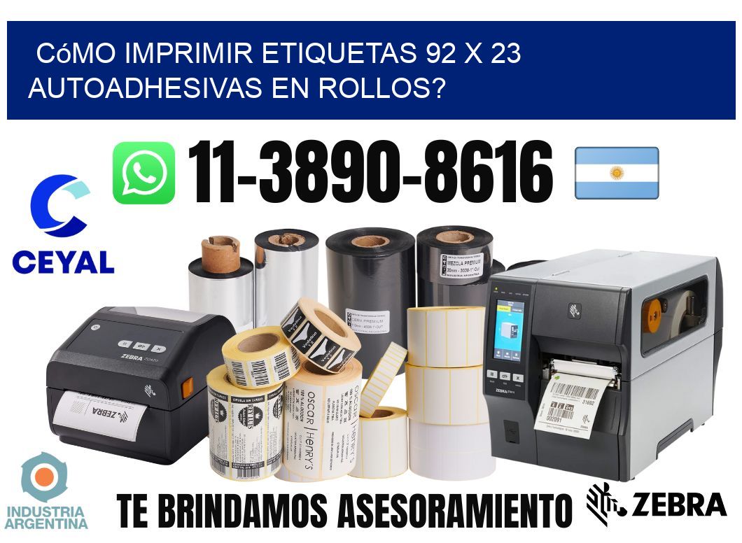 Cómo imprimir etiquetas 92 x 23 autoadhesivas en rollos?