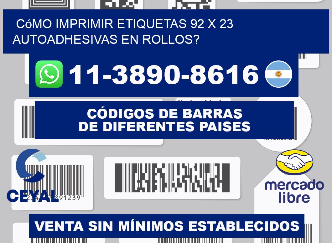 Cómo imprimir etiquetas 92 x 23 autoadhesivas en rollos?