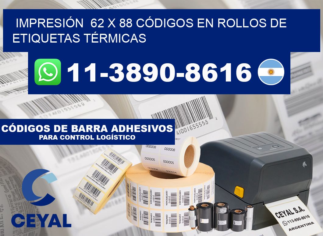 IMPRESIÓN  62 x 88 CÓDIGOS EN ROLLOS DE ETIQUETAS TÉRMICAS