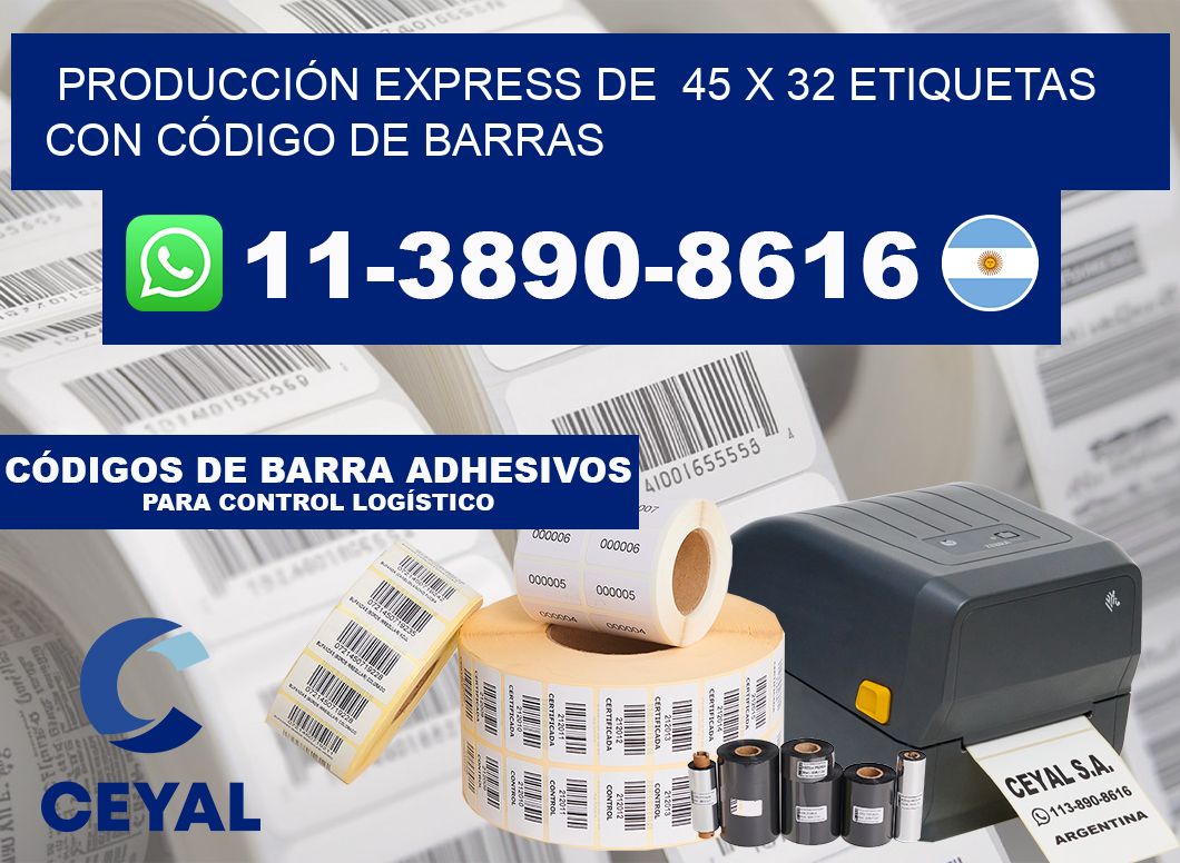 PRODUCCIÓN EXPRESS DE  45 x 32 ETIQUETAS CON CÓDIGO DE BARRAS