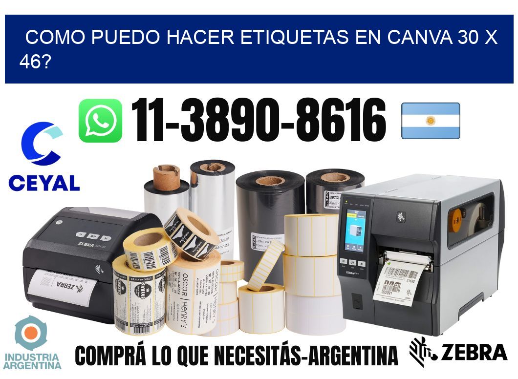 como puedo hacer etiquetas en canva 30 x 46?
